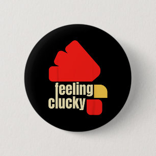 Badge Rond 5 Cm Amateur de poulet qui se sent couveuse