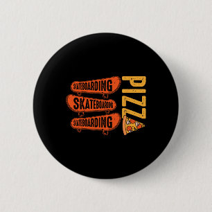 Badge Rond 5 Cm Amateur De Skateboard Skateboard Pizza Cadeaux De