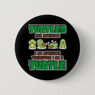Badge Rond 5 Cm Amateur de Tortues Les Tortues Sont Géniales