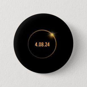 Badge Rond 5 Cm Amérique Totalité 04 08 24 Total Éclipse Solaire 2