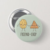 Badge Rond 5 Cm Ami amusant chips (Devant & derrière)