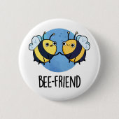 Badge Rond 5 Cm Ami d'abeilles Funny Insect Bee Pun (Devant)