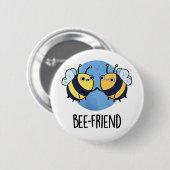 Badge Rond 5 Cm Ami d'abeilles Funny Insect Bee Pun (Devant & derrière)