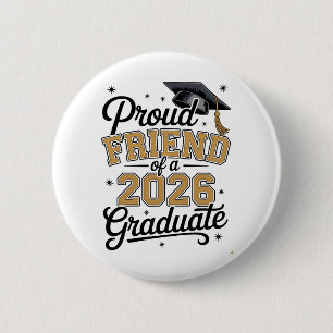 Badge Rond 5 Cm Ami fier d'un diplômé de 2026 Graduation Or