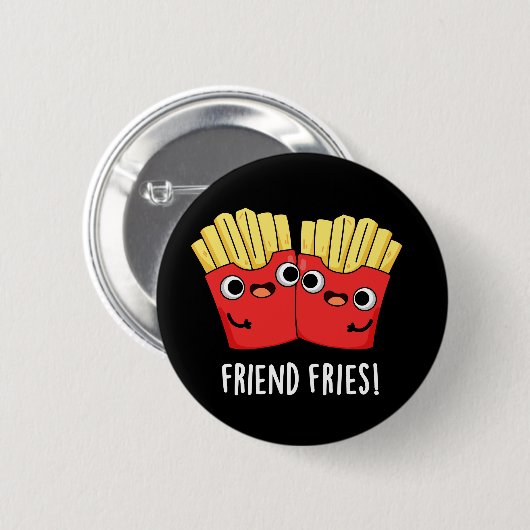 Badge Rond 5 Cm Ami Fries Funny BFF Pun Dark BG (Devant & derrière)
