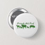 Badge Rond 5 Cm Amis pas de nourriture (Devant & derrière)