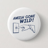 Badge Rond 5 Cm Amish folles ! (Devant)