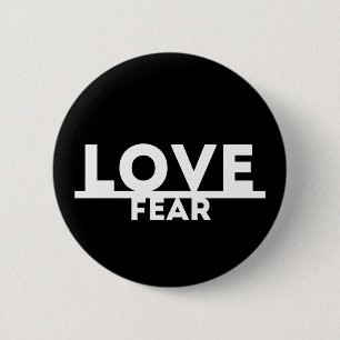 Badge Rond 5 Cm Amour au-dessus de la crainte