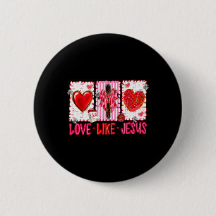 Badge Rond 5 Cm Amour chrétien comme Jésus Saint Valentin Hommes F
