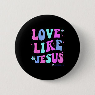 Badge Rond 5 Cm Amour de fille comme Jésus Mignonnes adolescentes 