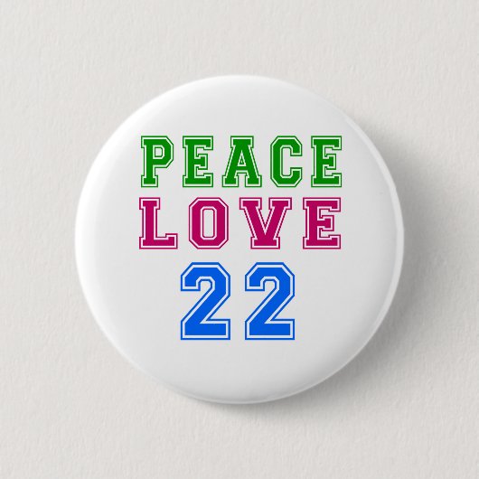 Badge Rond 5 Cm Amour de paix 22 conceptions d'anniversaire (Devant)