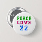 Badge Rond 5 Cm Amour de paix 22 conceptions d'anniversaire (Devant & derrière)