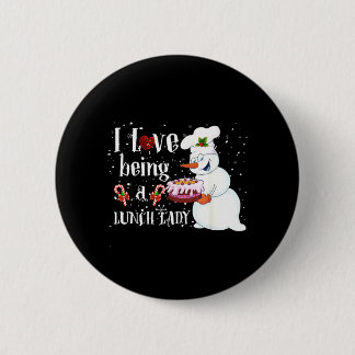 Badge Rond 5 Cm Amour d'être un bonhomme de neige dame de cantine