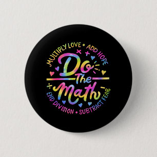 Badge Rond 5 Cm Amour Espoir Peur Faire Les Maths Test Day Stade T