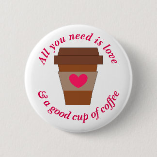 Badge Rond 5 Cm Amour et une bonne tasse de café