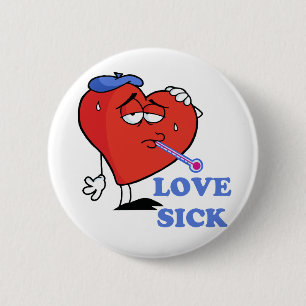 Badge Rond 5 Cm amour malade