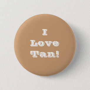Badge Rond 5 Cm Amour Tan du bouton I