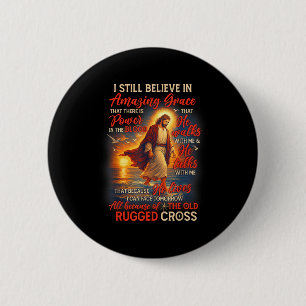 Badge Rond 5 Cm Amoureux de Jésus Dieu chrétien Je crois toujours