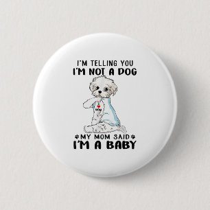 Badge Rond 5 Cm Amoureux des chiens  Je vous dis que je ne suis pa