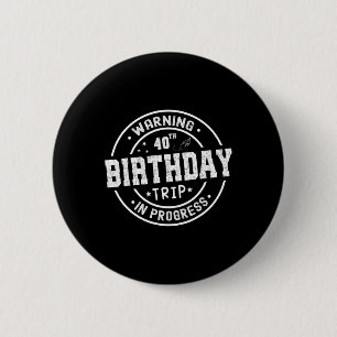 Badge Rond 5 Cm Amusant 40 Ans Avertissement 40e Anniversaire Voya