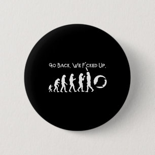 Badge Rond 5 Cm Amusant anti-Trump - Retour ! Trump Evolution Tee