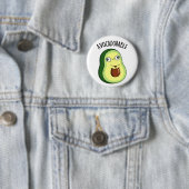 Badge Rond 5 Cm Amusant Avoc amusant Avocado Pun (En situation)