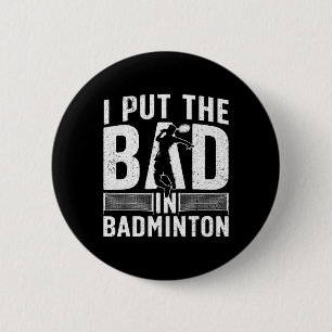 Badge Rond 5 Cm Amusant Badminton Design Pour Hommes Femmes Enfant