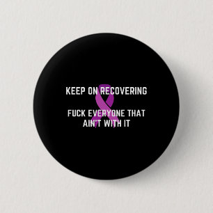 Badge Rond 5 Cm Amusant Inspirational Drug Recovery Mois Overdose