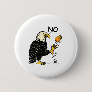 Badge Rond 5 Cm Amusant Pas De Rois En Amérique Chemise - Politiqu