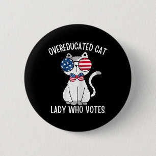 Badge Rond 5 Cm Amusante Femme De Chat Suréduquée Qui Vote Pour Ka