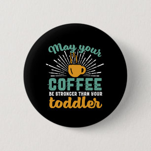 Badge Rond 5 Cm Amusante nouvelle maman Café Lover Fête des mèr