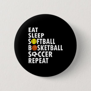 Badge Rond 5 Cm Amusants Manger Dormir Softball Basketball Soccer