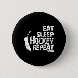 Badge Rond 5 Cm Amusants Mangez Dormir Hockey sur glace Répéter Ca