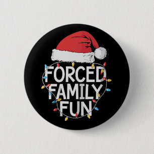 Badge Rond 5 Cm Amusement familial forcé Noël sarcastique drôle