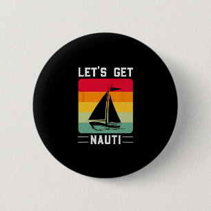 Badge Rond 5 Cm Amusons-nous Nauti Drôle Rétro Voile Nautilus Croi