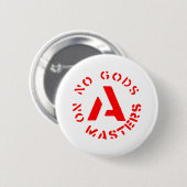 Badge Rond 5 Cm Anarchisme - aucuns dieux aucuns maîtres (Devant & derrière)