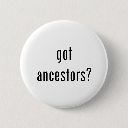 Badge Rond 5 Cm ancêtres obtenus ? (Devant)