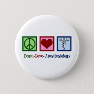 Badge Rond 5 Cm Anesthésiologie de l'amour pour la paix
