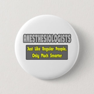 Badge Rond 5 Cm anesthésiologistes ... Smarter