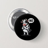Badge Rond 5 Cm Angry Cow No - Funny Cow Lover Dairy Farmer (Devant & derrière)