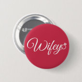 Badge Rond 5 Cm Anneau de Wifey (Devant & derrière)