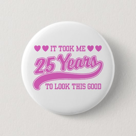 Badge Rond 5 Cm Anniversaire 25 ans (Devant)