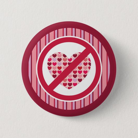 Badge Rond 5 Cm Anti bouton de Saint-Valentin (Devant)