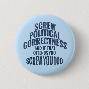 Badge Rond 5 Cm Anti boutons d'exactitude politique