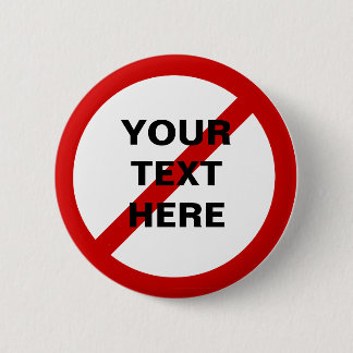 Badge Rond 5 Cm Anti- cercle de modèle avec la barre oblique