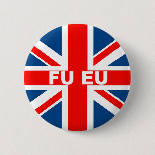 Badge Rond 5 Cm Anti drapeau d'UE les Anglais