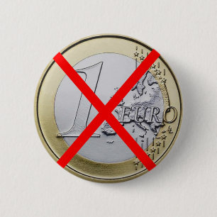 Badge Rond 5 Cm Anti euro devise, 1 euro rouge de pièce de monnai