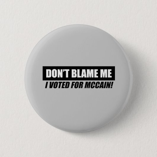 Badge Rond 5 Cm Anti-Obama Bumpersticker - ne me blâmez pas que (Devant)
