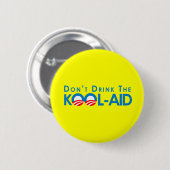 Badge Rond 5 Cm Anti-Obama - ne buvez pas la kool-aide (Devant & derrière)