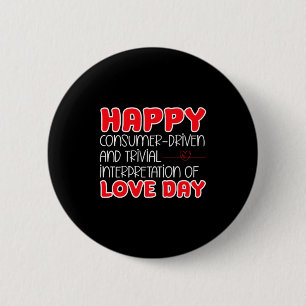 Badge Rond 5 Cm Anti Saint-Valentin Anti Amour Saint-Valentin Chan